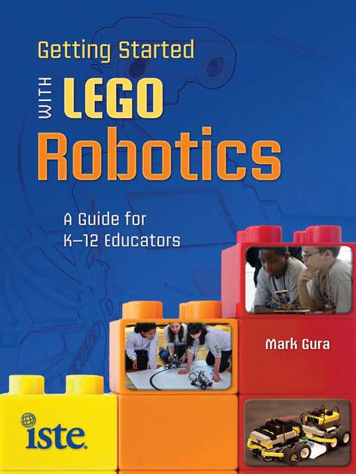 Title details for Getting Started with LEGO Robotics by Mark Gura - Available